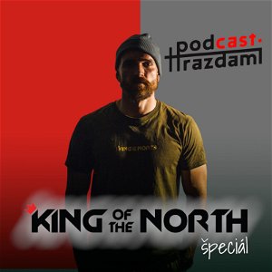 Pod hrazdami - King of the north 2021 špeciál
