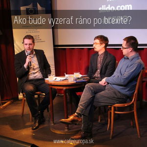 Podcast | Ako bude vyzerať ráno po Brexite?