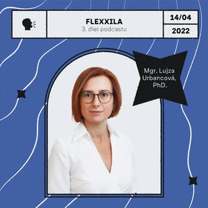 Podcast Flexxila #LujzaUrbancová