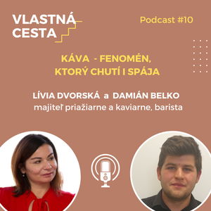 Podcast KÁVA - fenomenálny nápoj, ktorý chutí a spája