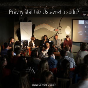 Podcast | Právny štát bez Ústavného súdu?