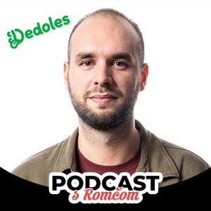 [Podcast s Romčom] Majiteľ Dedoles Chrapko: Z malého eshopu spravil multimiliónový biznis a ani zďaleka neskončil