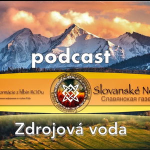 Podcast #01: Múdrosti našich Predkov- Zdrojová voda