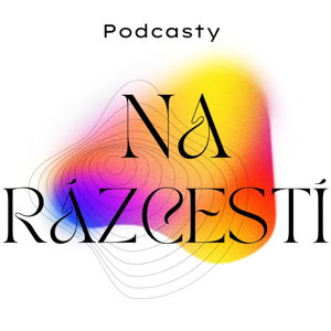 Podcasty na Rázcestí