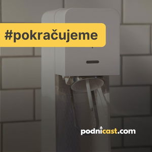 POKRAČUJEME: Podnicast je späť! Máme novú posilu a pokračuje v tom, čo vás baví