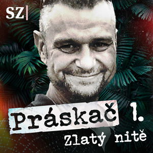 Práskač. Epizoda první: Zlatý nitě