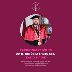 PRÁVNE PIATKY ONLINE - doc.JUDr. Marta Breichová Lapčáková, PhD. 