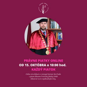 PRÁVNE PIATKY ONLINE - JUDr. Ján Šanta, PhD., LL.M., MBA, 