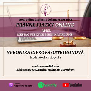 PRÁVNE PIATKY ONLINE - Veronika Cifrová Ostrihoňová