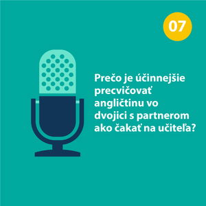 Prečo je účinnejšie precvičovať angličtinu vo dvojici s partnerom na kurze ako čakať na učiteľa