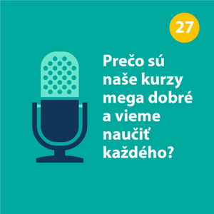 Prečo sú naše kurzy mega dobré a vieme naučiť každého?