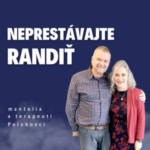 Prevencia v manželstve? Neprestávajte randiť_ manželia a terapeuti Polohovci / Slovo+ podcast #20