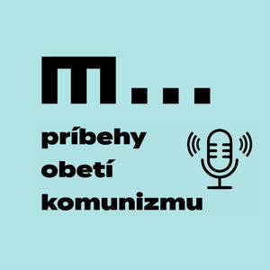 Príbehy obetí komunizmu