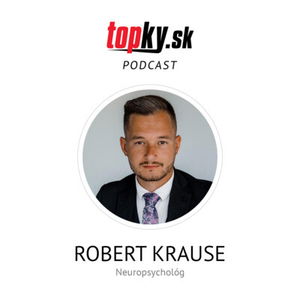 Proti nenávisti sa nedá bojovať - Robert Krause, neuropsychológ