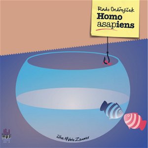 Rado Ondřejíček - Homo ASAPiens