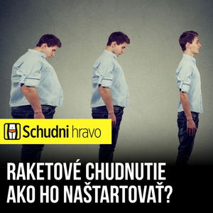 Raketové chudnutie a tri najdôležitejšie kroky ako ho naštartovať