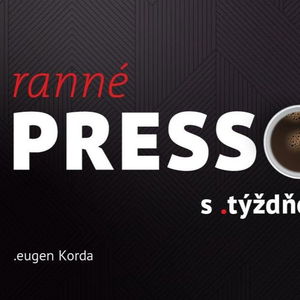 Ranné presso s .týždňom – Piatok