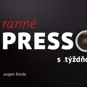 Ranné presso s .týždňom – Piatok