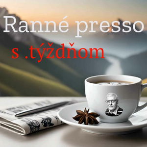 Ranné presso s .týždňom – Utorok