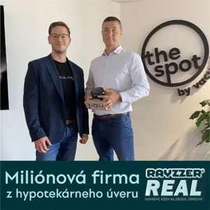 RayzzerReal #1 - miliónová firma z hypotekárneho úveru