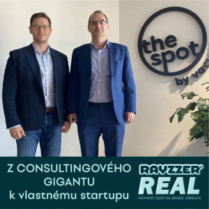 RayzzerReal #4 - Z consultingového gigantu k vlastnému startupu