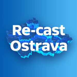 Re-cast Ostrava (19. 8. 2020)