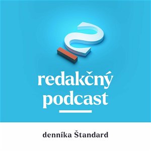 Redakčný podcast denníka Štandard