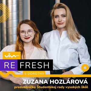 Refresh / Zuzana Hozlárová - predsedníčka Študentskej rady vysokých škôl 