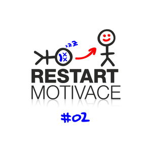 RESTART MOTIVACE #02: Jak fungují naše návyky a zlozvyky? A jak je můžeme změnit?