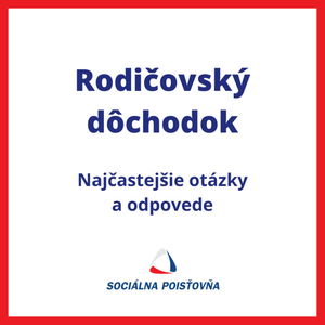 Rodičovský dôchodok - Najčastejšie otázky a odpovede