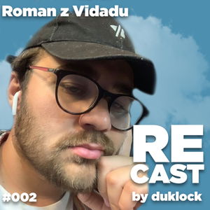 Roman z Vidadu (vvudy) RECAST #002