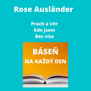 Rose Ausländer - Prach a vítr + Kdo jsem + Bez víza