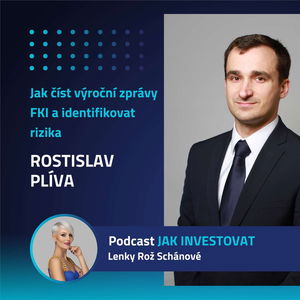 Rostislav Plíva: Jak číst výroční zprávy FKI a identifikovat rizika