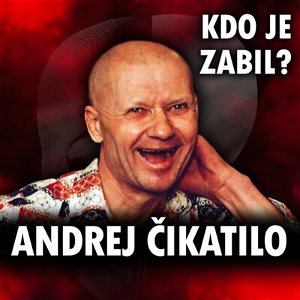 Rostovský řezník Andrej Čikatilo