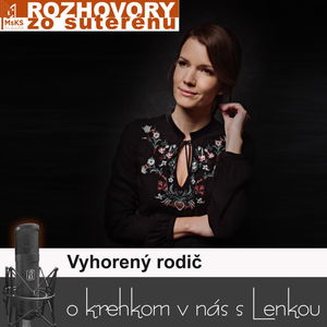 Rozhovory zo suterénu 6 - Vyhorený rodič (Lucia Kúdelová, Lenka Valentíniová)