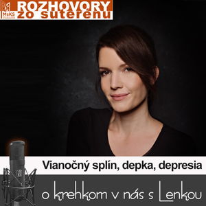 Rozhovory zo suterénu 3 - Vianočný splín, depka, depresia (Lucia Kúdelová, Lenka Valentíniová)