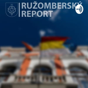 Ružomberský report ŠPECIÁL - Spoločná zodpovednosť Ružomberok