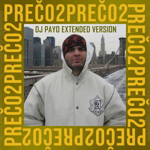 Rytmus - Preco 2 ( DJ Payo Extended Version)