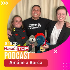 S1E20 - Amálie a Barča - Hasiči.TOP podcast