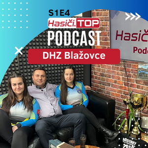 S1E4 - Víťazky NHLky DHZ Blažovce - Hasiči.TOP podcast