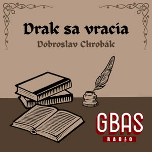 S4:E25 Dobroslav Chrobák - Drak sa vracia