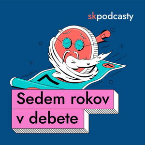 Sedem rokov v debete