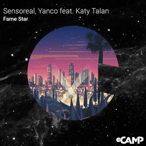 Sensoreal, Yanco Feat. Katy Talan - Fame Star