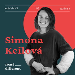 Simona Keilová: O rastlinnom nápoji do kávy a živote na punk #43