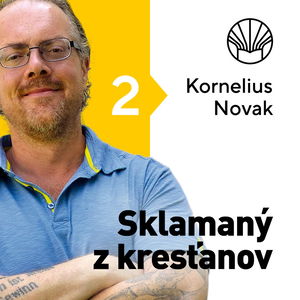 🗺️ Sklamaný z kresťanov • Kornelius Novak