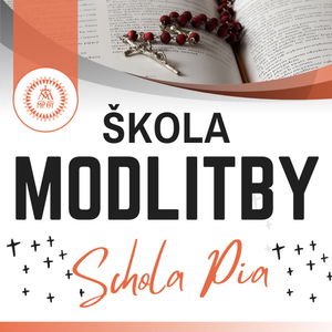 Škola modlitby #1: Znovuobnovenie najväčšej potreby