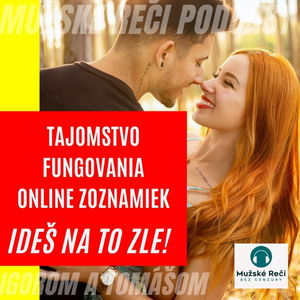 Skutočná pravda o online zoznamkách - Prečo Badoo a Tinder škodia aj tebe?!