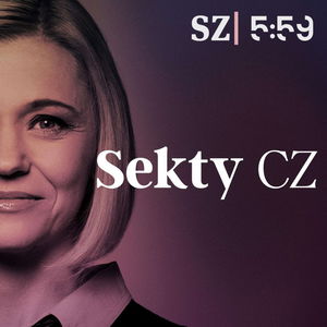 Sledujte novou podcastovou sérii Sekty CZ