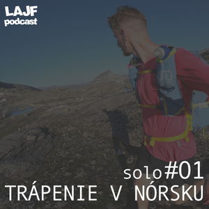 soloLAJF #01 - Trápenie v Nórsku a čo ma to naučilo