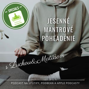 Špeciál: Jesenné mantrové pohladenie